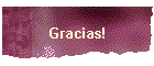 Gracias!