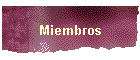 Miembros